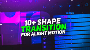 Alight Motion Shape Transition Pack Download - Motioneditz