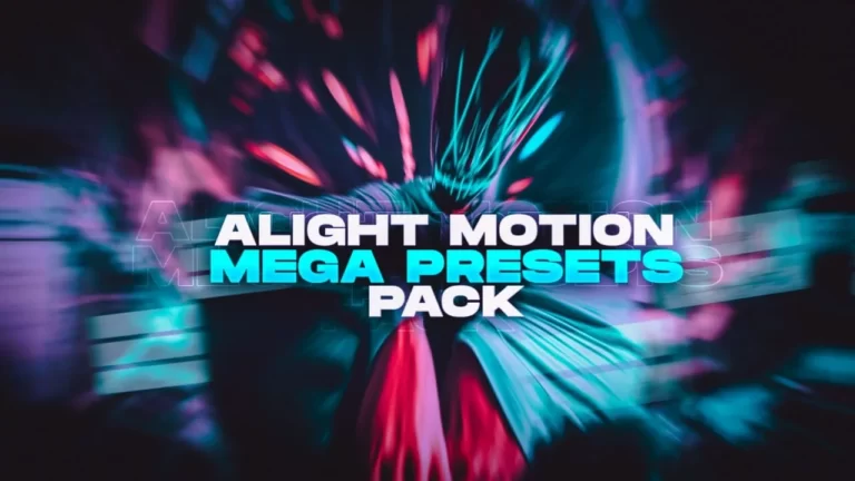 Alight Motion Mega Presets Pack